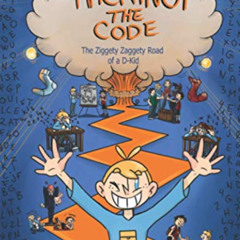 ACCESS EBOOK ✏️ Hacking the Code: The Ziggety Zaggety Road of a Dyslexic Kid by  Gea