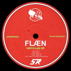 FLÆN - Space Jam (Shannen Blessing Remix) [SPAEP002]