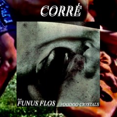 CORRÉ feat. FUNUS FLOS [[ssslloowww&RAWedit]]