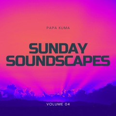 Sunday Soundscapes 04 - June 16, 2024
