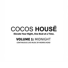 Coco's House Vol.1-Midnight- mixed by Morris Koad