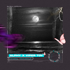 Night thoughts Chelsea Alphy ft. Viper (prod. By Badjo)