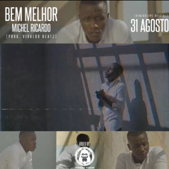 Bem Melhor (Prod by VivaldoBeatz)