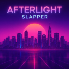 SLAPPER - Afterlight