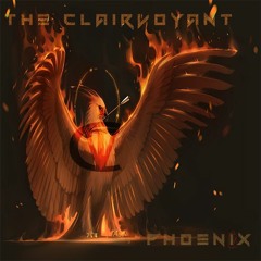 The Clairvoyant -Phoenix (Original mix)