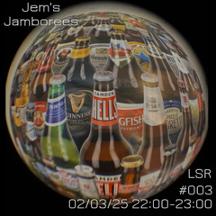Jem's Jamborees #003 02/03/25
