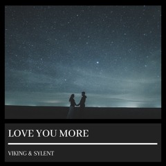 Love You More (Viking & Sylent)
