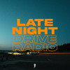 18th Avenue | Late Night Drive Radio 001