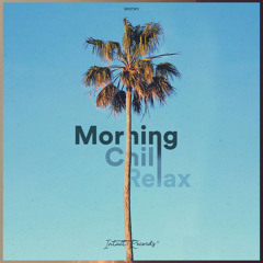 Morning Chill & Relax 2022