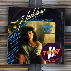Irene Cara - What a feeling (RUUD VAN RIJEN Refix) **FILTERED DUE COPYRIGHT**