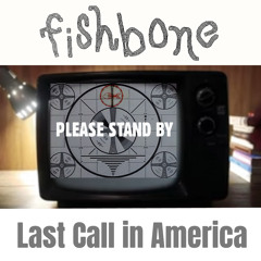 Last Call in America (feat. George Clinton)