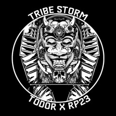 Todor & RP23 - Tribe Storm