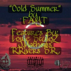 Cold Summer ft. Lou StyleZ , J.Mathews & R.Rivers S.R.