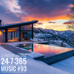 Winter Mood_24-7-365 Music #93