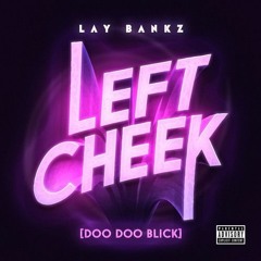 ShaqTheProducer - Lay Bankz Left Cheek Remix