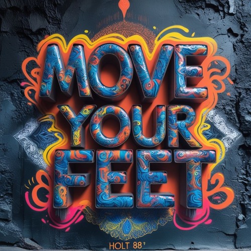 Holt 88  -  Move Your Feet (bootleg)