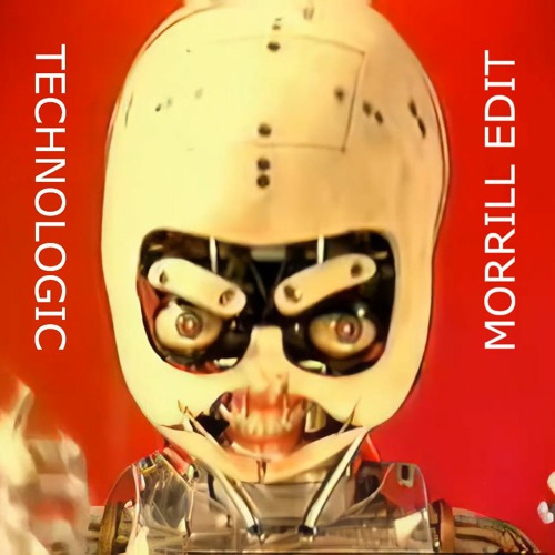 Daft Punk - Technologic (MORRILL Edit)
