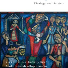 Access EBOOK 💜 The Beauty of God: Theology and the Arts (Wheaton Theology Conference