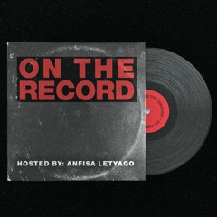 Anfisa Letyago - On The Record #011