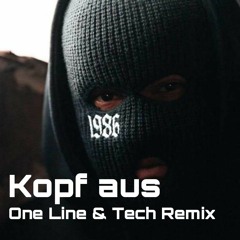 1986zig - Kopf aus  ( OneLine & Tech Remix)