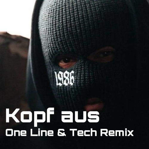 1986zig - Kopf aus  ( OneLine & Tech Remix)