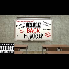 MIKE MILLZ x JWORK EP "BACK"