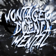 DJ Javi26 - MONTAGEM DOENCA MENTAL