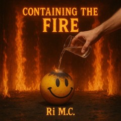 Containing the Fire (Spotify Version)