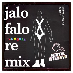 La Moral - Jalo Falo [Mental Intensivo Remix]