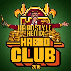 TIX - HABBO CLUB 2015 (HARDSTYLE REMIX)