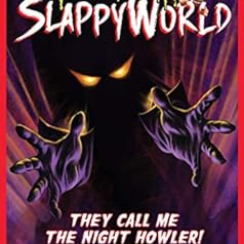 [FREE] PDF 📥 They Call Me the Night Howler! (Goosebumps SlappyWorld #11) by R. L. St