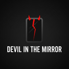 Devil in the mirror (Prod. Melorium)
