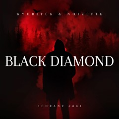 KYUBITEK & NOIZEPIK - BLACK DIAMOND [SCHRANZ #001]