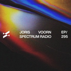Spectrum Radio 295 by JORIS VOORN | Live from Resistance, Medellin