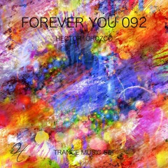 Forever You 092 - Trance Music Set
