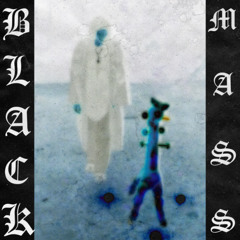BLACK MASS (prod.blau blau)