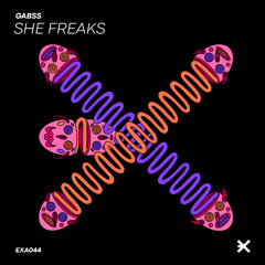 Gabss - She Freaks [EXE AUDIO]