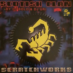 Scotish clan/ Bolo & Uri - Scratch works (Melody Version) (Makina)