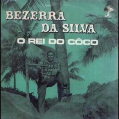 Côco do B - Bezerra da Silva