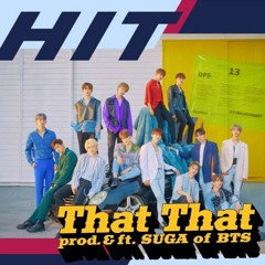 PSY FT. SUGA THAT THAT x SEVENTEEN HIT
