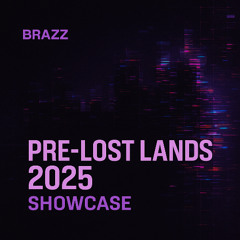 PRE-LOST LANDS 2025 SHOWCASE