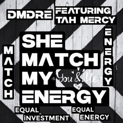 She Match My Energy