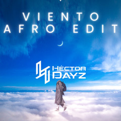 Hector Dayz - Viento Afro Edit  (Filtered By Copyrigth)