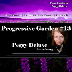 Progressive Garden #13 | Mix by Peggy Deluxe (Luxembourg)