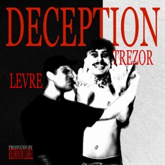 TREZOR X LEVRE - Deception (Original Mix)