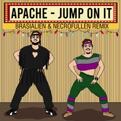 Apache - Jump On It (Brasialien & Necrofullen Remix) FREE DOWNLOAD CLICK BUY!!!!