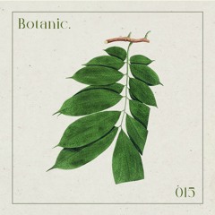 Botanic Podcast - 015 - Franco Cinelli