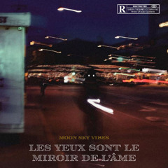 Les yeux sont le miroir de l'âme