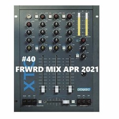 FRWRD MIX APR 2021 #40
