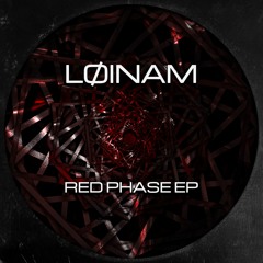 LØINAM - Red Phase(Original Mix)